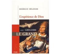 L'expérience De Dieu Avec Grégoire Le Grand
