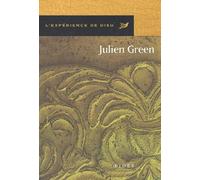 L'expérience de Dieu avec Julien Green