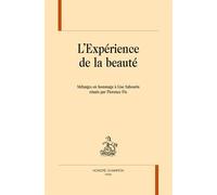 L'expérience De La Beauté - Mélanges En Hommage À Lise Sabourin