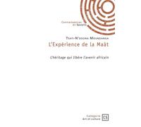 L'Expérience de la Maât L'héritage qui libère l'avenir africain - Tsati-N'Douna Moundanga - Publibook - broché - Essai