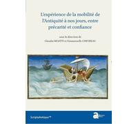 L'experience de la mobilite de l'Antiquite à nos jours, entre precarite et confiance