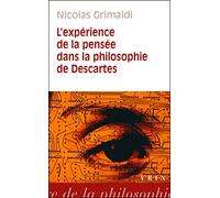 L'expérience de la pensée dans la philosophie de Descartes