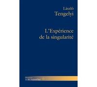 L'expérience de la singularité Essais philosophiques, Volume 2 - Laszlo Tengelyi - Hermann - broché - Essai