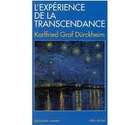 L'Expérience de la transcendance M.P Schlembach (Traduction), Karlfried Von Dürckheim (Auteur)