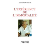 L'expérience de l'immortalité - Ramesh Sadashiv Balsekar - L'originel Accarias - broché - Essai