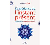 L'expérience de l'instant présent