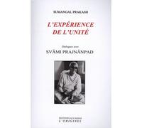 L'expérience de l'unité - Svami Prajnanpad - L'originel Accarias - broché - Essai