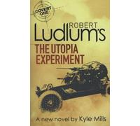 L'expérience de l'utopie de Robert Ludlum