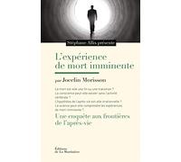 L'expérience de mort imminente : Une enquête aux frontières de l'après-vie