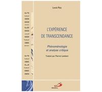 L'expérience De Transcendance - Phénoménologie Et Analyse Crititque