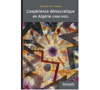 L'Expérience démocratique en Algérie (1988-1992) - Apprentis - Myriam Ait-Aoudia - Presses De Sciences Po - broché - Essai