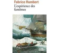 Fabrice Humbert – L'expérience des fantômes – Roman – Poche (Gallimard)