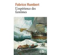 Fabrice Humbert – L'expérience des fantômes – Roman – Poche (Gallimard)