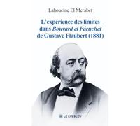 L'expérience des limites dans Bouvard et Pécuchet de Gustave Flaubert (1881)