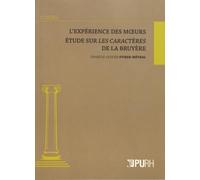 L'expérience des moeurs: Etude sur Les Caractères de La Bruyère
