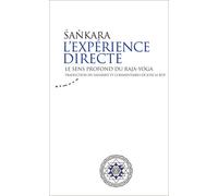 L'expérience directe - Le sens profond du raja-yoga - Sankara - Almora Eds - broché - Guide