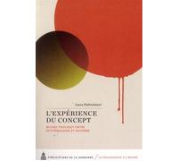 L'expérience du concept Michel Foucault entre épistémologie et histoire - Luca Paltrinieri - De La Sorbonne Editions - broché - Etude