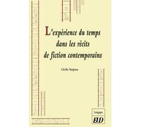 L'expérience Du Temps Dans Les Récits De Fiction Contemporains - Un Temps Hors De L'histoire Propice Au Songe