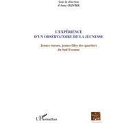 Anne Olivier – L'expérience d'un observatoire – Jeunes ruraux et filles du Sud Essonne – Broché