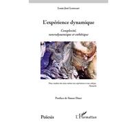 L'expérience dynamique: Complexité, neurodynamique et esthétique