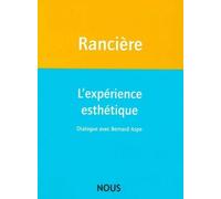 Jacques Rancière – L'expérience esthétique – Essai – Broché