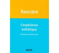 Jacques Rancière – L'expérience esthétique – Essai – Broché
