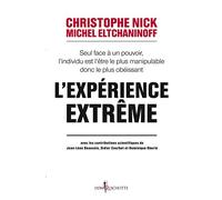 L'expérience extrême: Seul face à un pouvoir, l'individu est l'être le plus manipulable donc le plus obéissant