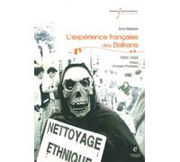 L'expérience Française Des Balkans (1989-1999)