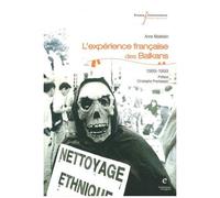 L'expérience Française Des Balkans (1989-1999)