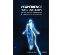 L'expérience hors du corps Sandie Gustus (Auteur)