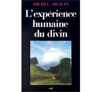 L'EXPÉRIENCE HUMAINE DU DIVIN