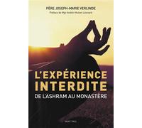 L'expérience interdite (nouv. éd.) - De l'ashram au monastère - Joseph-Marie VERLINDE - Saint-Paul Eds - Livre