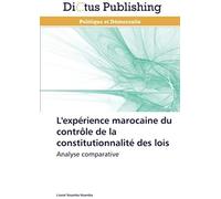 L'expérience Marocaine Du Contrôle De La Constitutionnalité Des Lois