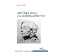 L'expérience Morale Chez Vladimir Jankélévitch