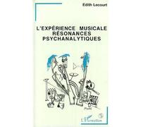 L'expérience Musicale, Résonances Psychanalytiques