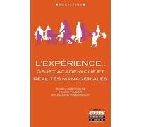L'expérience : Objet Académique Et Réalités Managériales