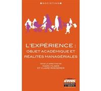L'expérience : objet académique et réalités managériales Marc Filser (Auteur), Claire Roederer (Auteur)