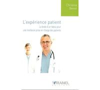 L'expérience patient: La levée d'un tabou pour une meilleure prise en charge des patients