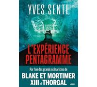L'expérience pentagramme : thriller Yves Sente