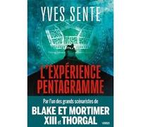 Yves Sente – L'Expérience Pentagramme – La première enquête de Waya Wings – Roman – Broché