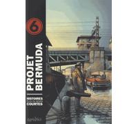 L'EXPERIENCE projet bermuda tome 6