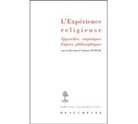 L'experience religieuse Anthony Feneuil (Auteur), Anthony Feneuil (Editeur général)