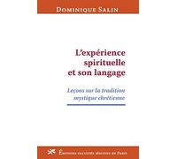 L'expérience spirituelle et son langage: Leçons sur la tradition mystique chrétienne