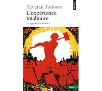 L'Expérience totalitaire, tome 1: La signature humaine 1