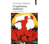 L'expérience Totalitaire - Tome 1, La Signature Humaine