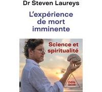 L'Expériences de mort imminente Steven Laureys (Auteur)