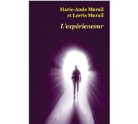 L'expérienceur Marie-Aude Murail (Auteur), Lorris Murail (Auteur)