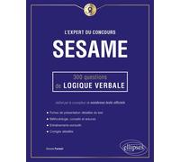 L'Expert du concours SESAME - 300 questions de logique verbale - Dorone Parienti - Ellipses - broché - Scolaire / Universitaire