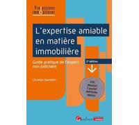 L'expertise Amiable En Matière Immobilière - Guide Pratique De L'expert Non Judiciaire