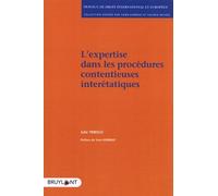 L'expertise Dans Les Procédures Contentieuses Interétatiques